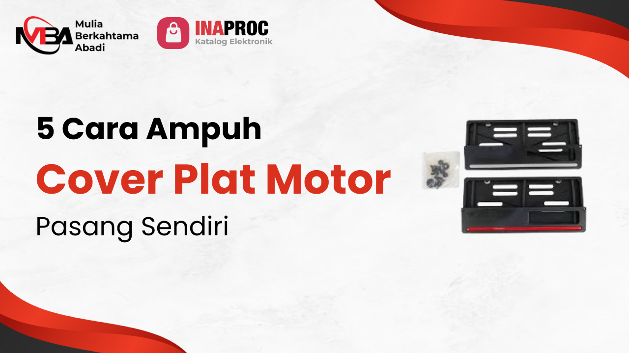 5 Cara Ampuh Cover Plat Motor Pasang Sendiri