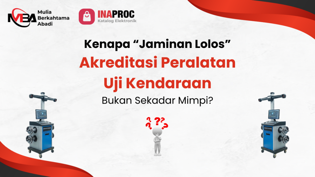 Akreditasi Peralatan Uji Kendaraan