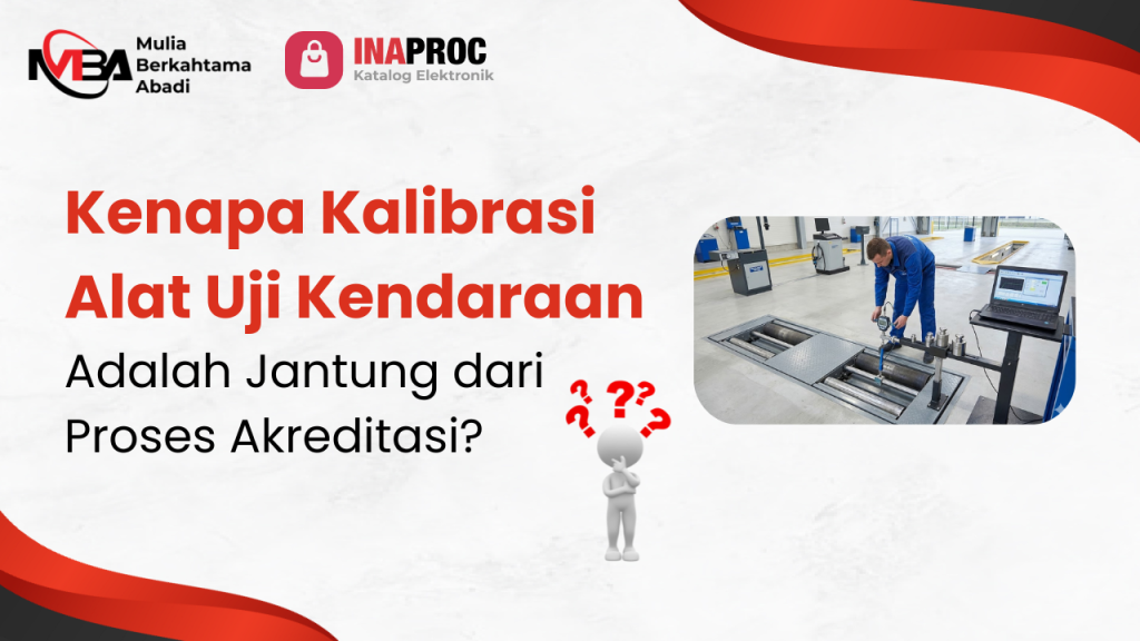 Kalibrasi Alat Uji Kendaraan 