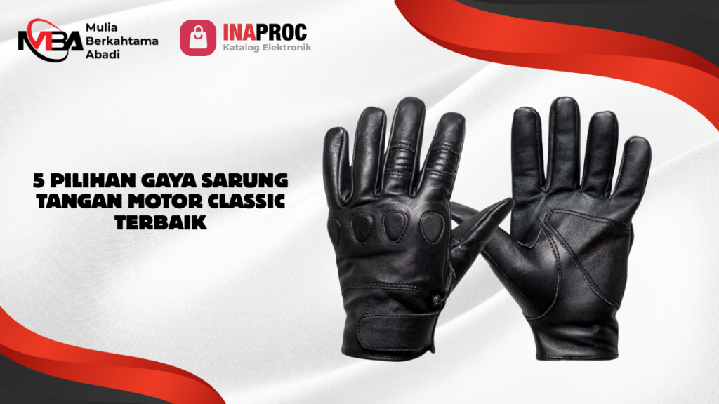Lihat detail produk sarung tangan motor classic kami di e-Katalog Inaproc Mulia Berkahtama Abadi