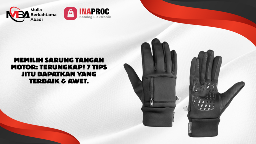 Lihat detail produk sarung tangan motor kami di e-Katalog Inaproc Mulia Berkahtama Abadi