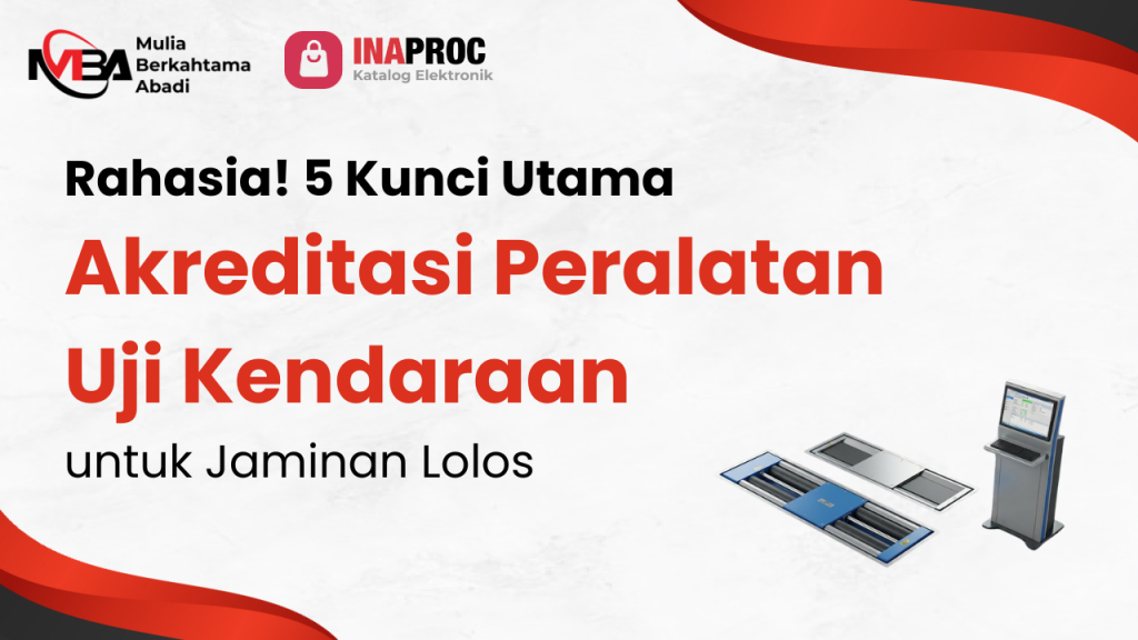 Akreditasi Peralatan Uji Kendaraan