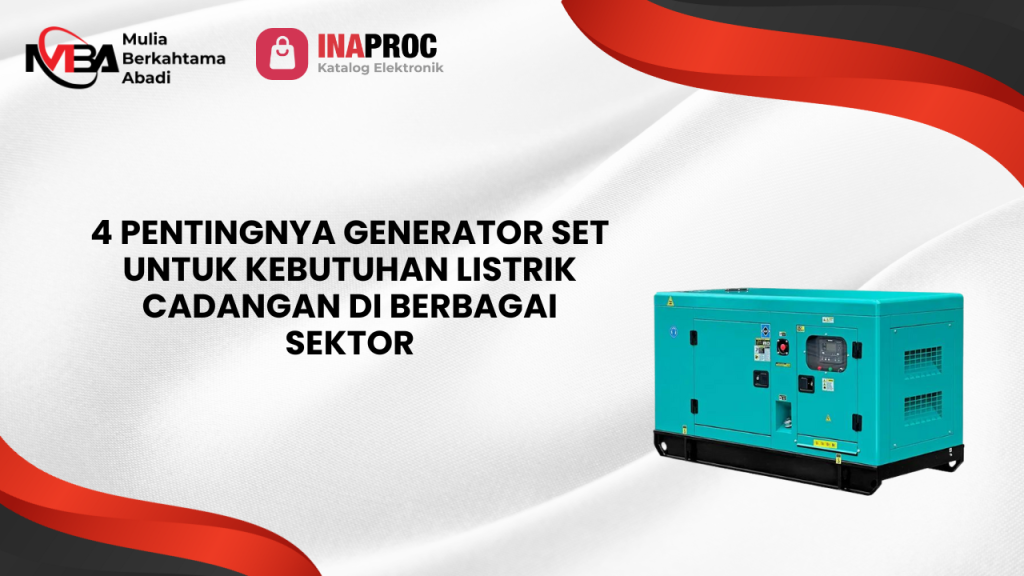 4 Pentingnya Generator Set untuk Kebutuhan Listrik Cadangan di Berbagai Sektor