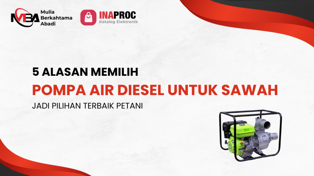 5 Alasan Pompa Air Diesel untuk Sawah Jadi Pilihan Terbaik Petani