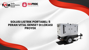 5 Peran Penting Genset untuk Proyek Konstruksi Lapangan
