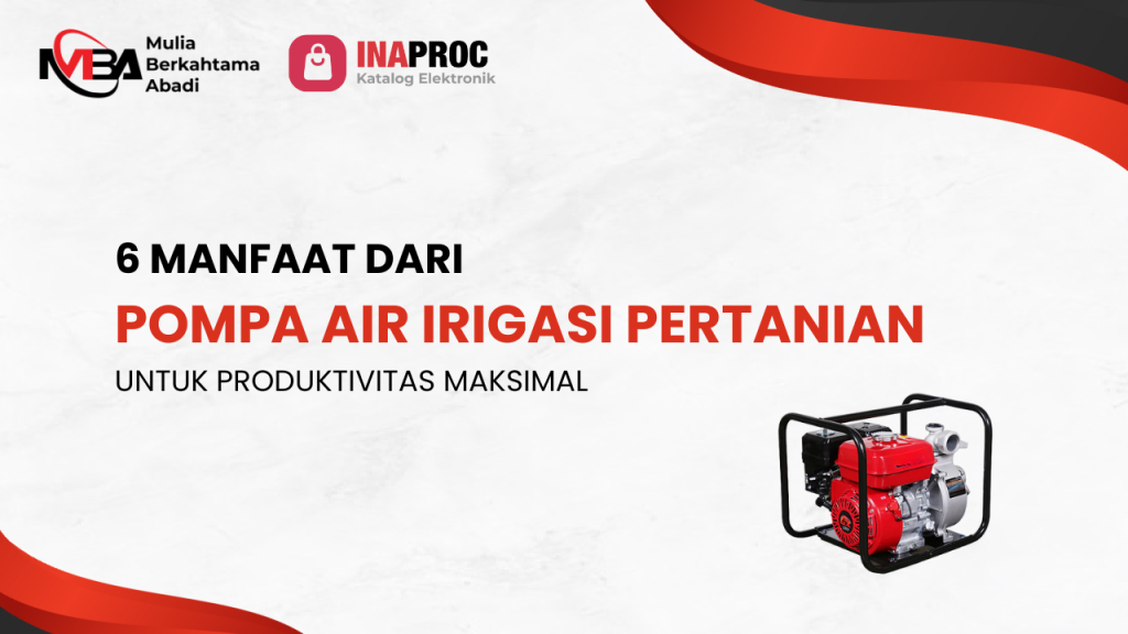 6 Manfaat Pompa Air Irigasi Pertanian untuk Produktivitas Maksimal