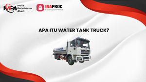 Harga Water Tank Truck Terbaru_ 4 Panduan Memilih Sesuai Kebutuhan Proyek