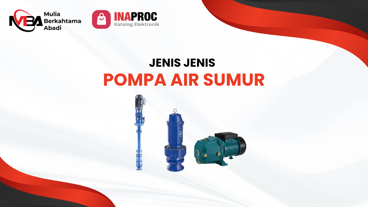 Jenis-Jenis Pompa Sumur Dalam