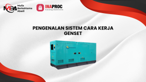 Memahami 5 Cara Kerja Genset dari Mesin Hingga Arus Listrik