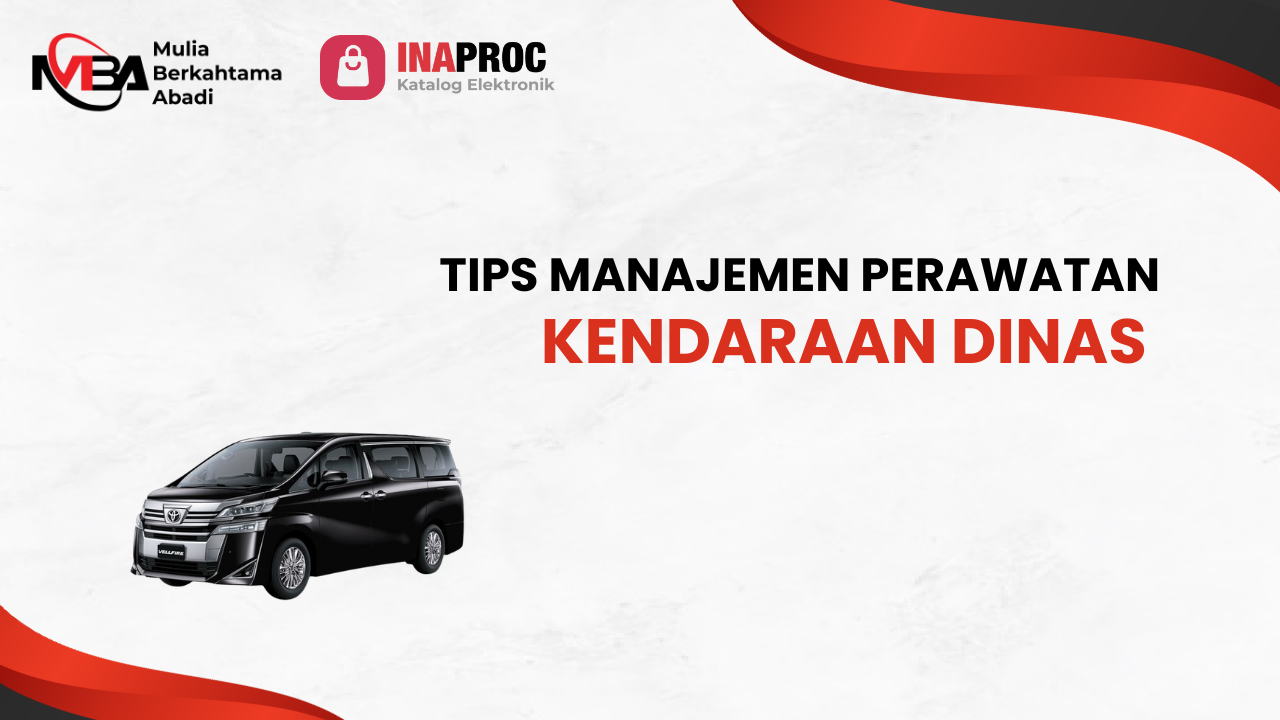 Tips Manajemen Perawatan Kendaraan Dinas Berkala