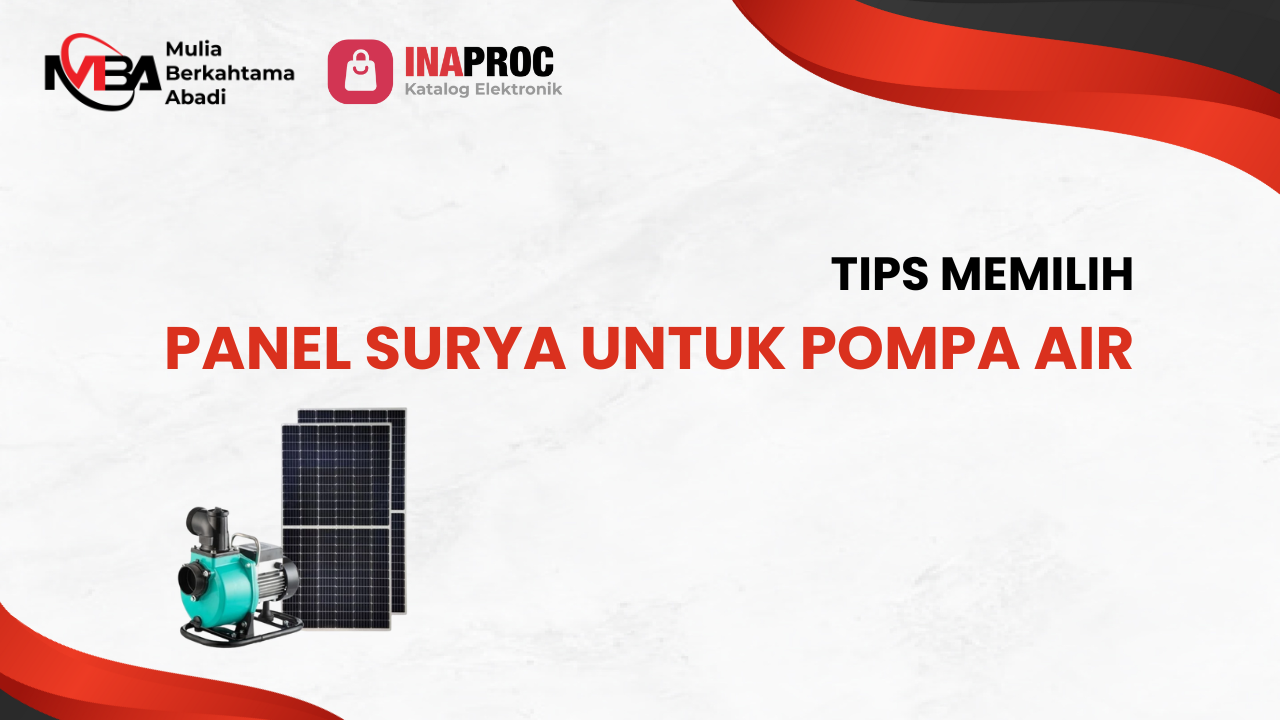 Tips Memilih Panel Surya untuk Pompa Air
