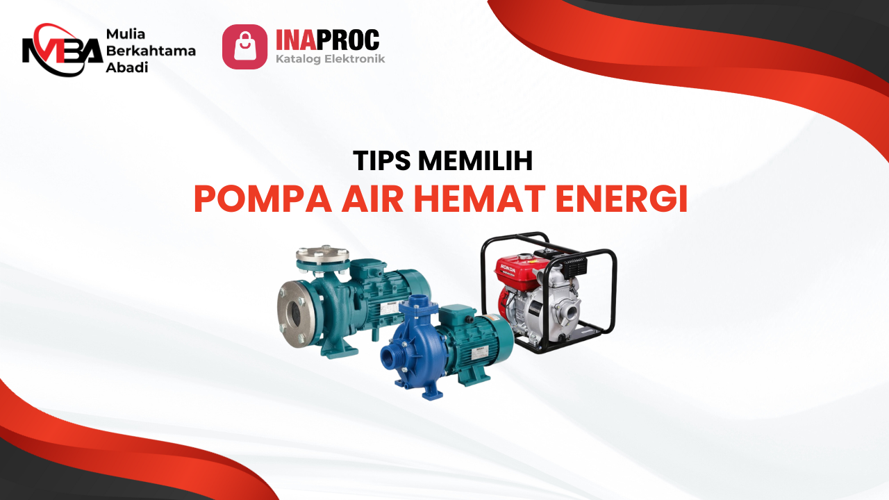Tips Memilih Pompa Air Hemat Energi