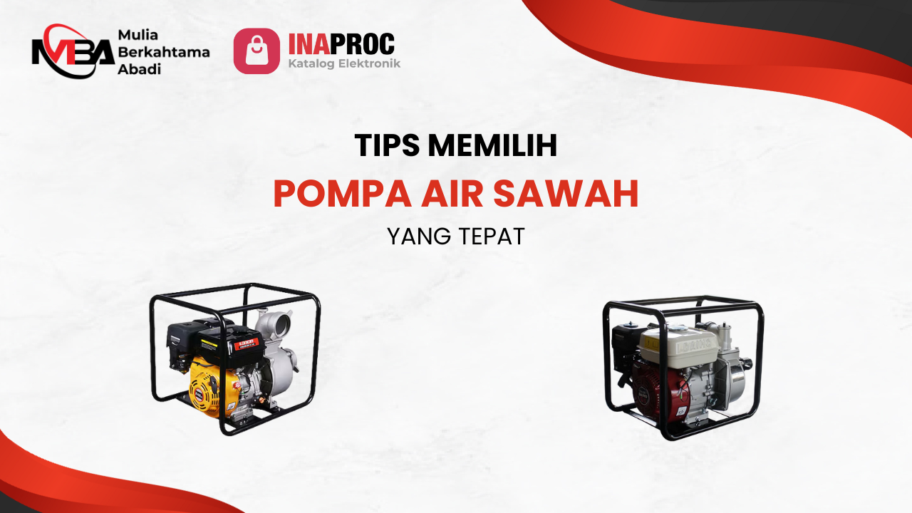 Tips Memilih Pompa Air Sawah yang Tepat