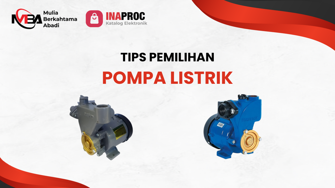 Tips Pemilihan Pompa Listrik
