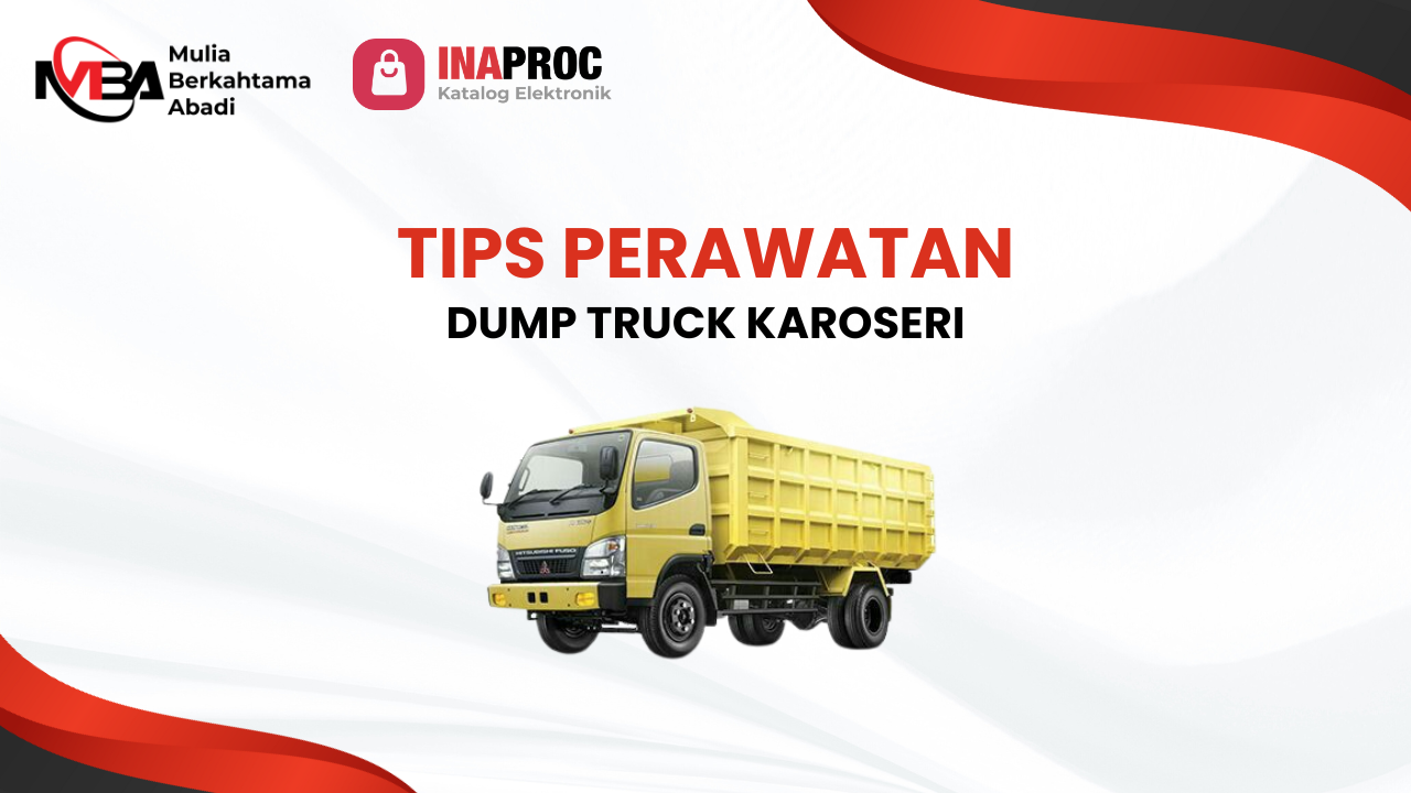 Tips Perawatan Dump Truck Karoseri