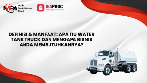 Water Tank Truck_ 7 Fungsi Vital & Panduan Memilih Sesuai Kebutuhan Industri Anda (1)