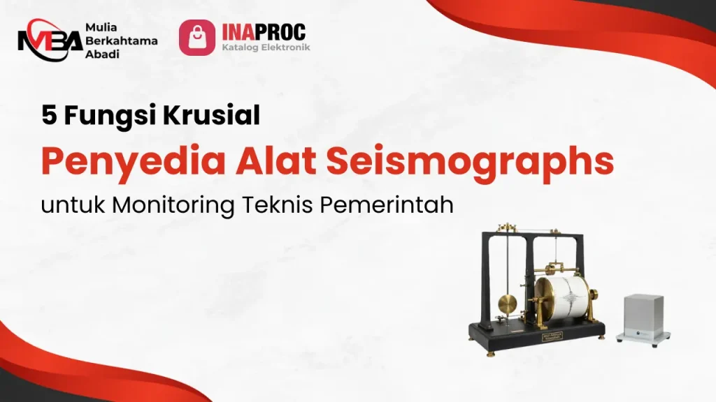 Penyedia Alat Seismographs Mulia Berkahtama Abadi