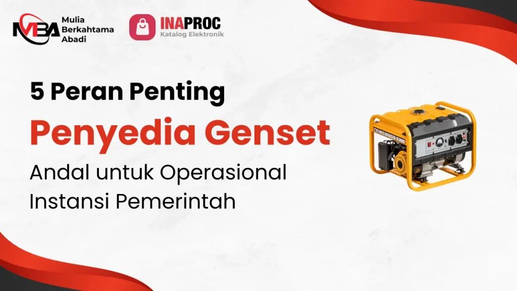 5 Peran Penting Penyedia Genset Andal untuk Operasional Instansi Pemerintah