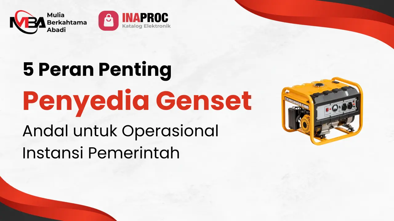 5 Peran Penting Penyedia Genset Andal untuk Operasional Instansi Pemerintah