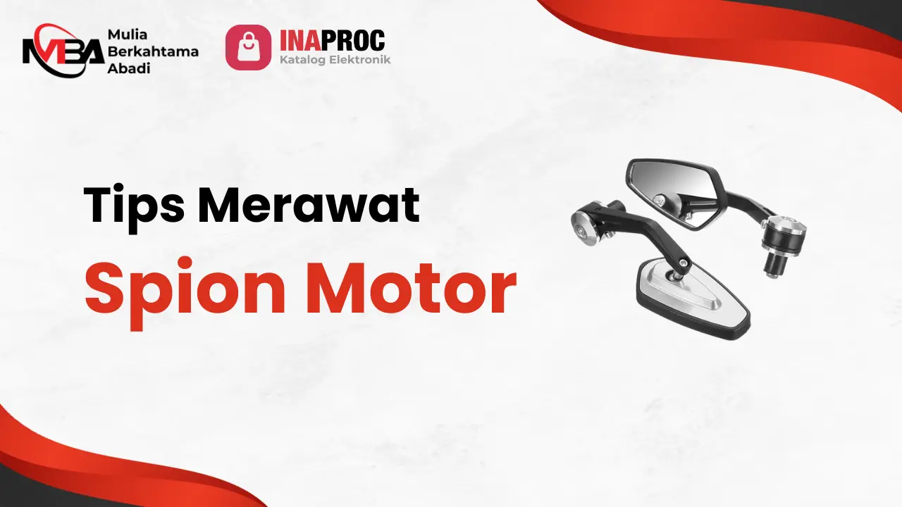 Tips Merawat Spion Motor