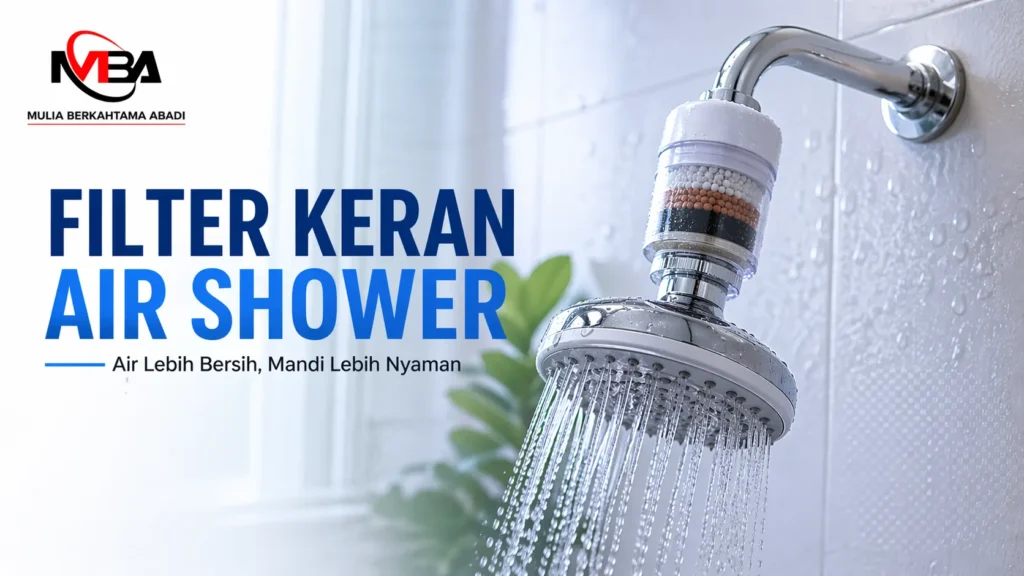 Filter keran air shower pada pancuran untuk menyaring air agar lebih bersih saat mandi