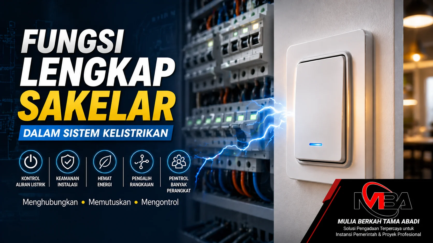 Fungsi lengkap sakelar dalam sistem instalasi listrik modern