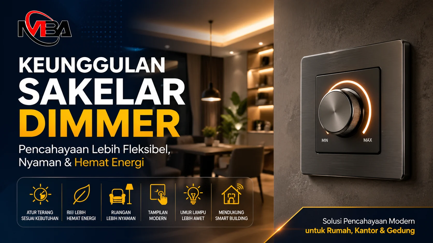 Keunggulan sakelar dimmer untuk pencahayaan modern dan hemat energi