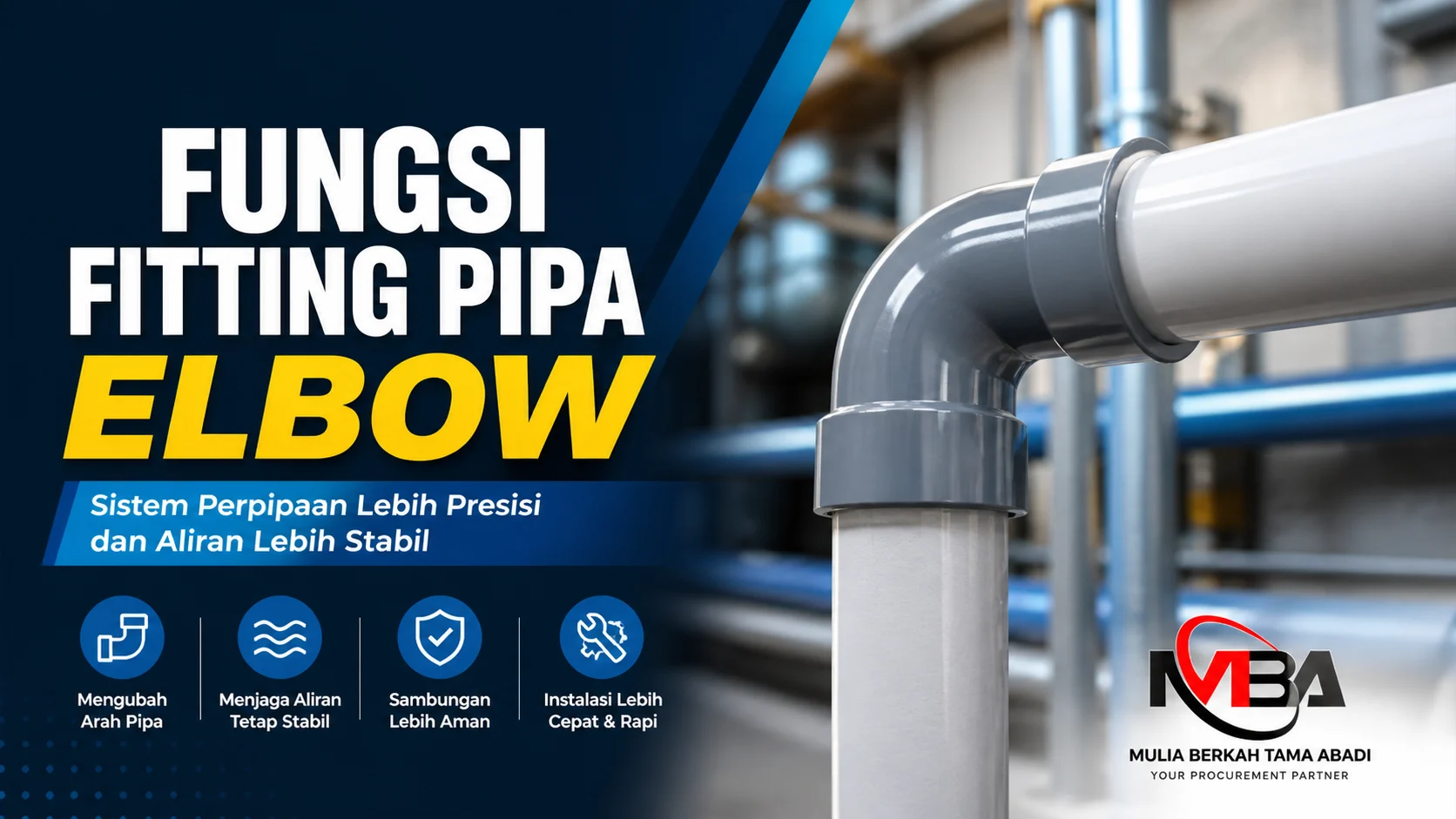 Fungsi fitting pipa elbow pada sistem perpipaan modern