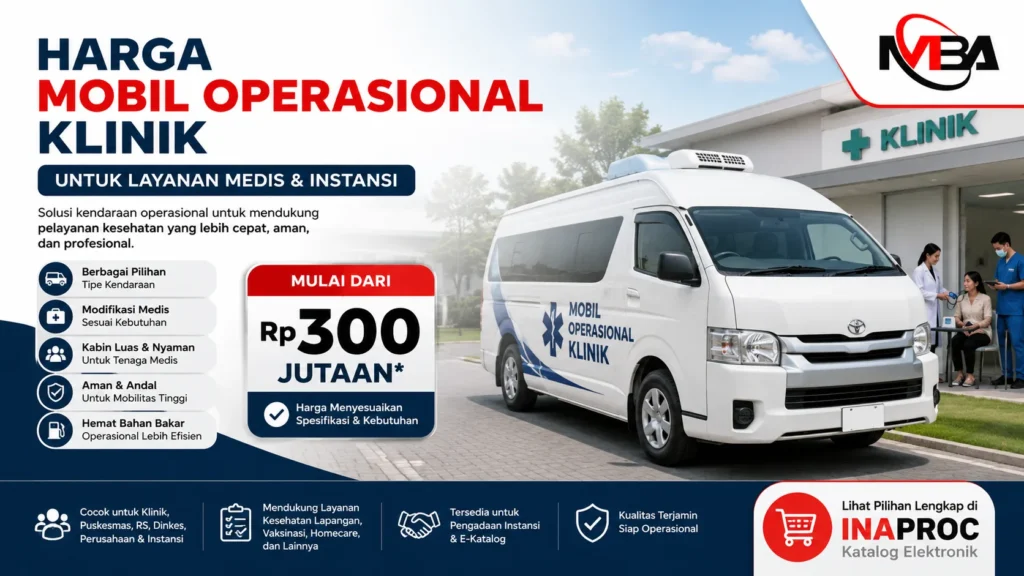Harga mobil operasional klinik untuk layanan kesehatan dan instansi