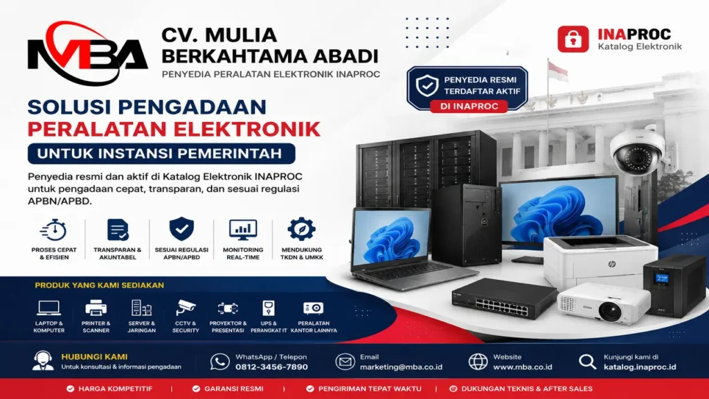 CV. Mulia Berkahtama Abadi penyedia peralatan elektronik INAPROC resmi untuk pengadaan pemerintah, menyediakan laptop, printer, server, CCTV, proyektor, UPS, dan perangkat IT dengan proses e-purchasing cepat dan transparan