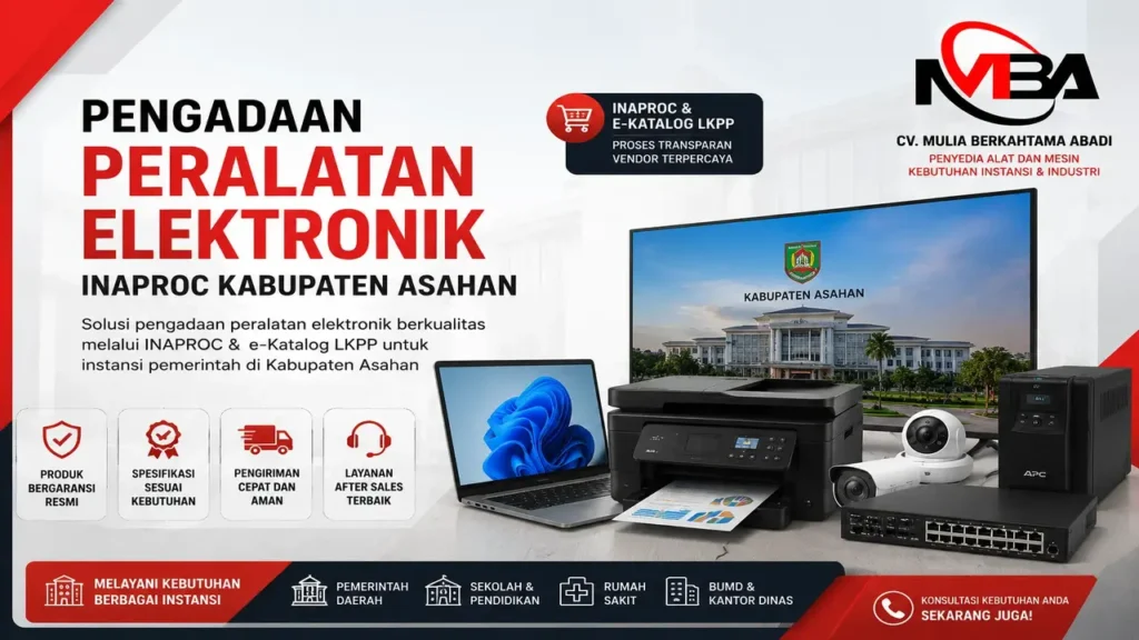 Pengadaan Peralatan Elektronik Inaproc Kabupaten Asahan untuk kebutuhan instansi pemerintah melalui e-Katalog LKPP