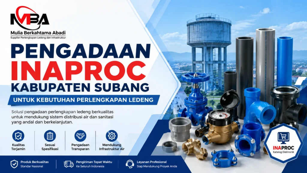 Ilustrasi gambar Pengadaan Inaproc Kabupaten Subang untuk kebutuhan perlengkapan ledeng guna mendukung sistem distribusi air dan sanitasi dengan produk pipa, valve, fitting, dan water meter berkualitas.