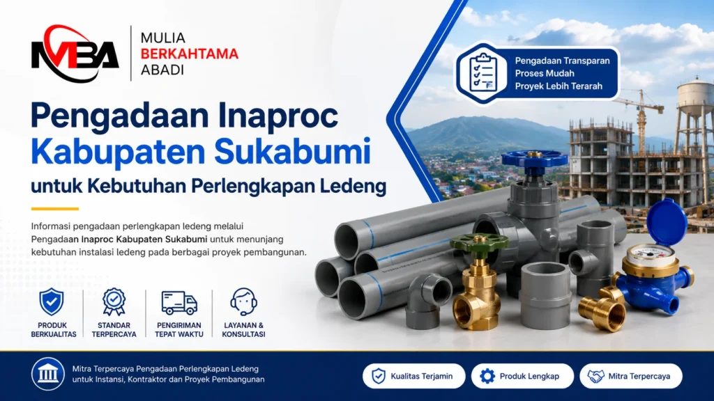 Ilustrasi gambar Pengadaan Inaproc Kabupaten Sukabumi untuk kebutuhan perlengkapan ledeng dengan dukungan produk pipa, fitting, valve, dan instalasi perpipaan