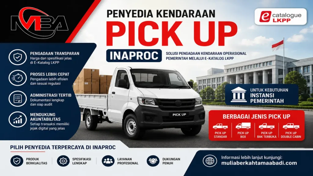 penyedia kendaraan pick up Inaproc untuk pengadaan pemerintah melalui E-Katalog LKPP, menampilkan informasi jenis pick up, solusi pengadaan instansi, Penyedia (Mulia Berkhatama Abadi