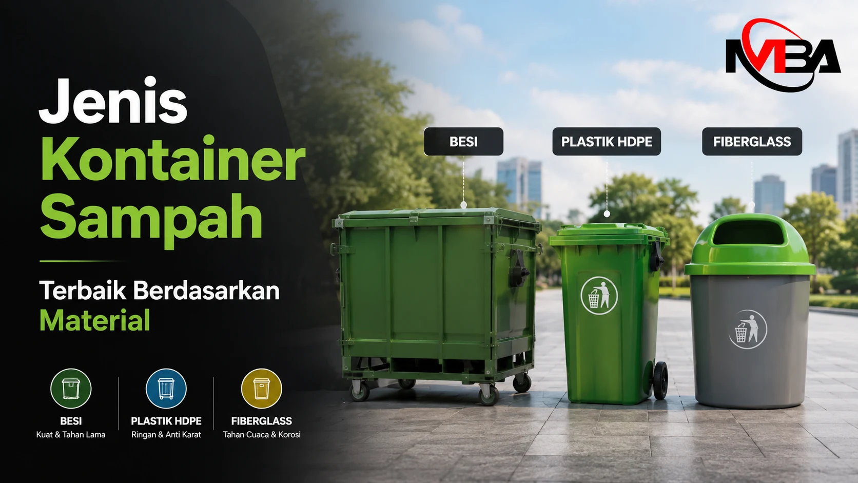 Jenis kontainer sampah berdasarkan material besi, plastik HDPE, dan fiberglass untuk kebutuhan pengelolaan sampah di fasilitas umum dan kawasan industri.