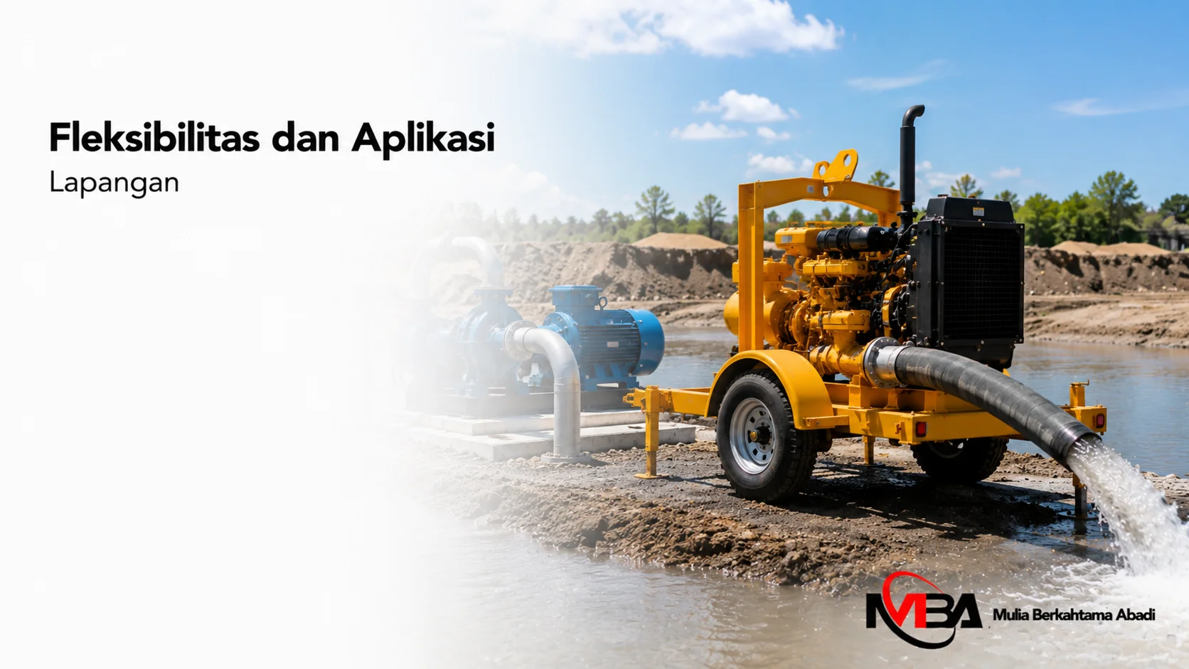 Pompa air diesel trailer dan pompa elektrik industri ditampilkan secara realistis sebagai ilustrasi fleksibilitas penggunaan pada berbagai kondisi lapangan.