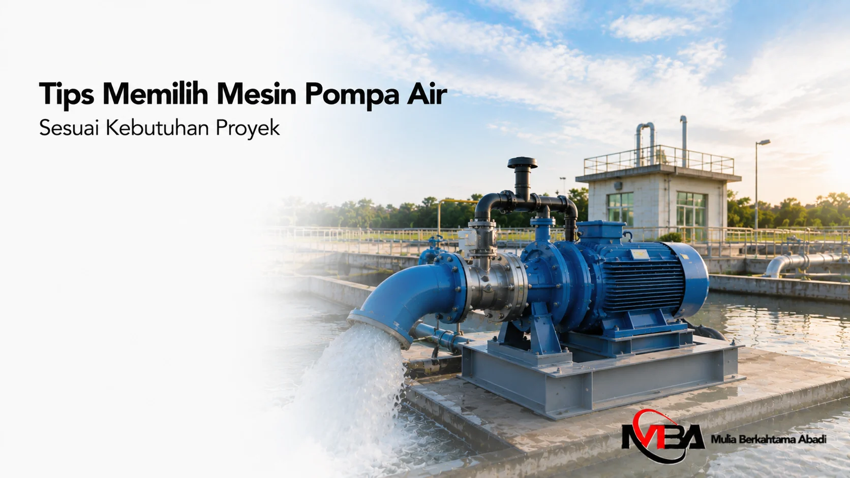 Mesin pompa air industri berkapasitas besar ditampilkan secara realistis sebagai ilustrasi pemilihan pompa yang sesuai dengan kebutuhan berbagai proyek.