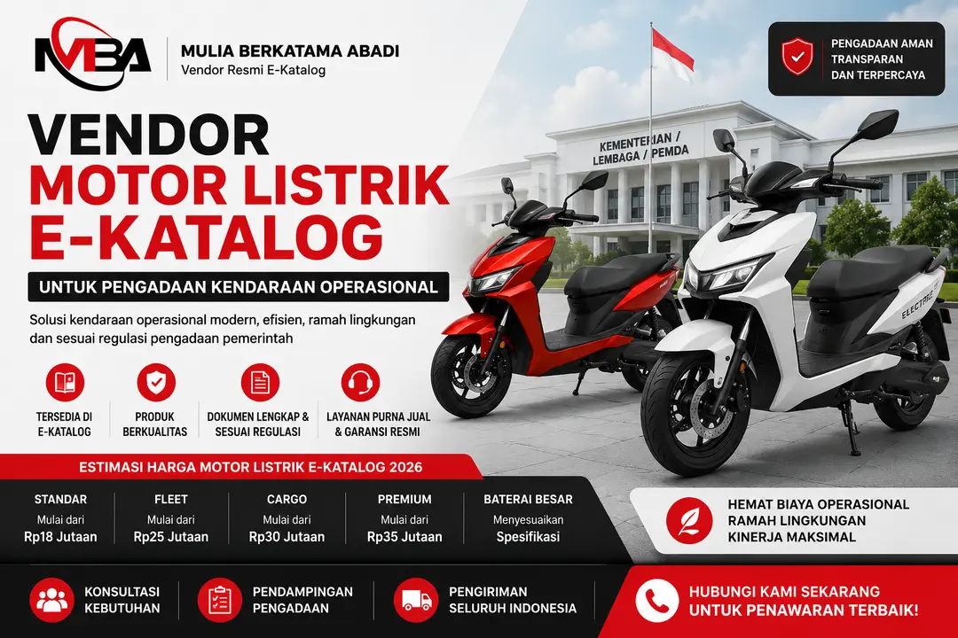 Vendor Motor Listrik E-Katalog untuk pengadaan kendaraan operasional instansi pemerintah bersama Mulia Berkatama Abadi.