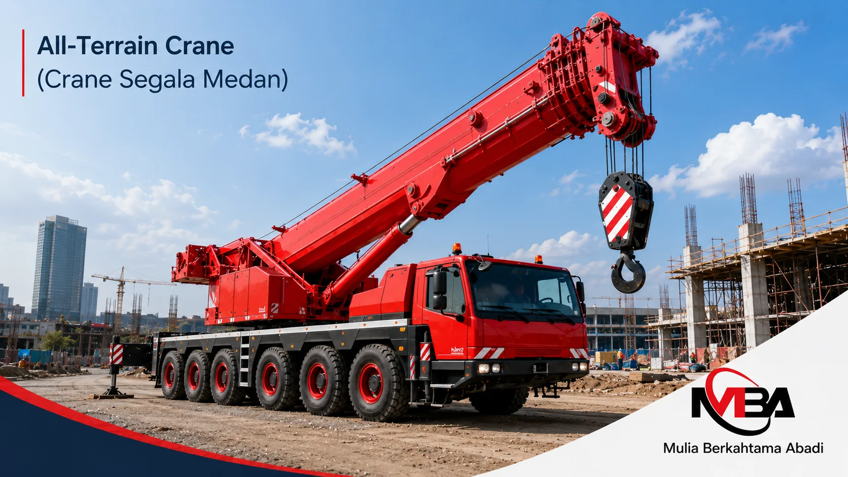 All-terrain crane beroperasi di area konstruksi dengan kemampuan melintasi jalan beraspal dan medan proyek.