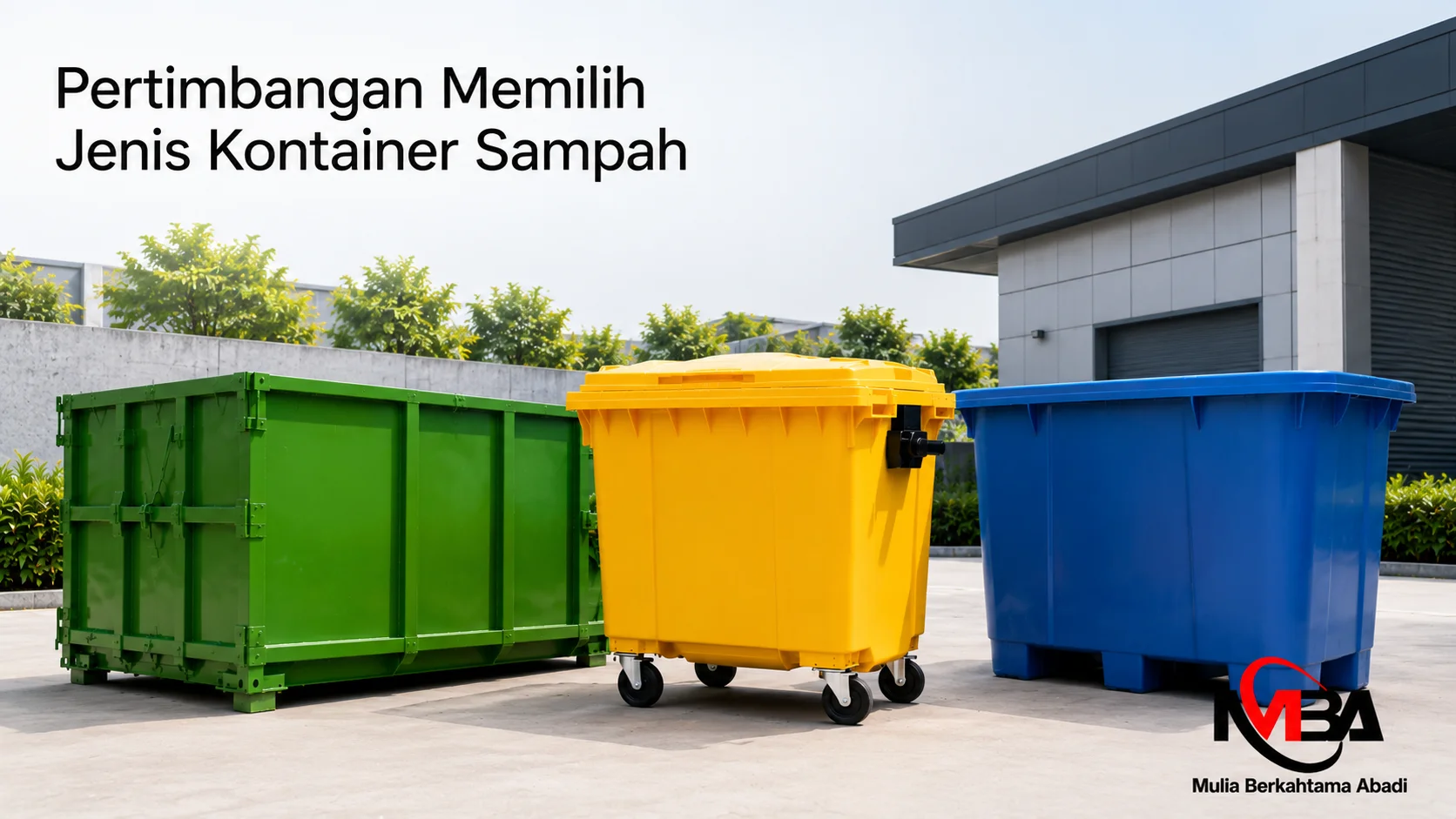 Perbandingan kontainer sampah berbahan besi, HDPE, dan fiberglass untuk membantu memilih jenis kontainer sesuai kebutuhan operasional.