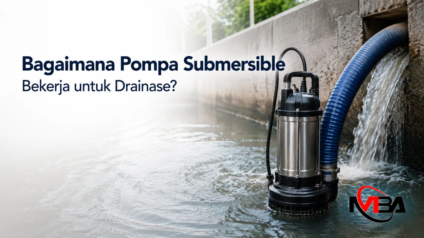 Pompa Submersible bekerja untuk memindahkan air pada sistem drainase